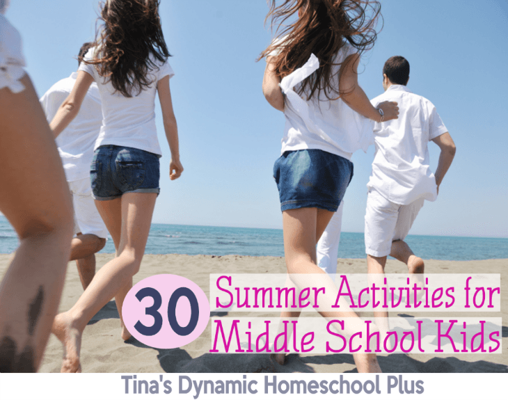 Summer activities for middle schoolers