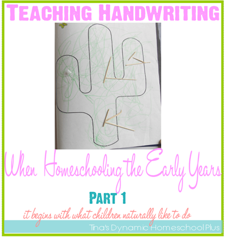 Teaching Handwriting When Homeschooling the Early Years Part 1