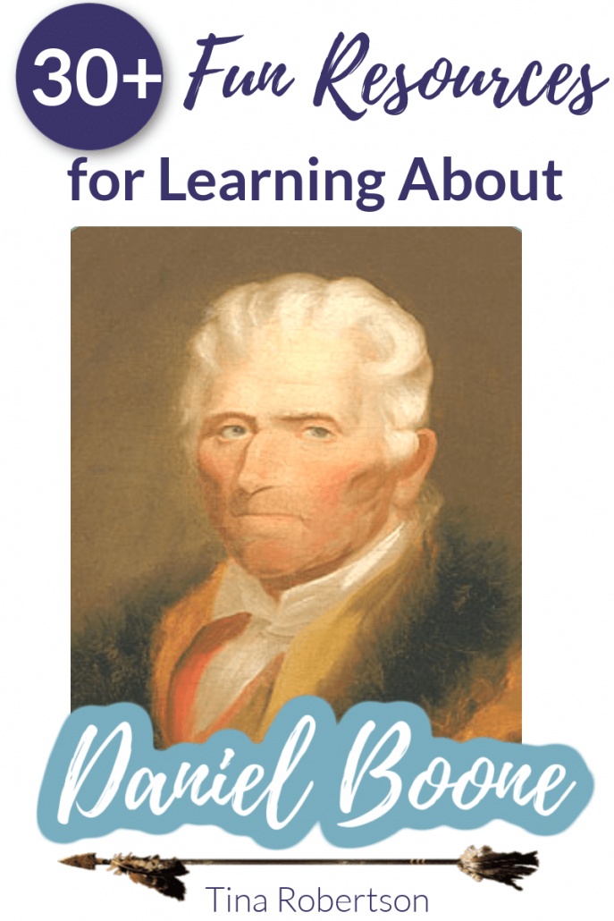 30 Fun Resources for Learning About Daniel Boone