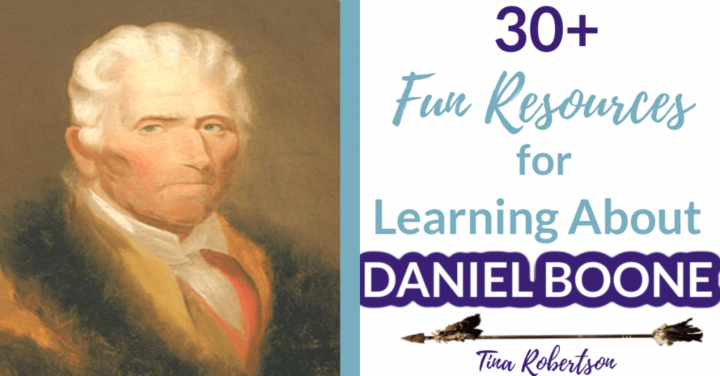 30 Fun Resources for Learning About Daniel Boone