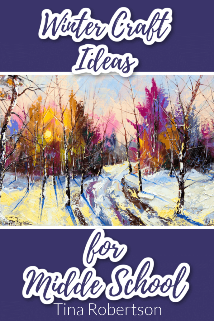 Fun Winter Craft Ideas for Middle School Homeschool