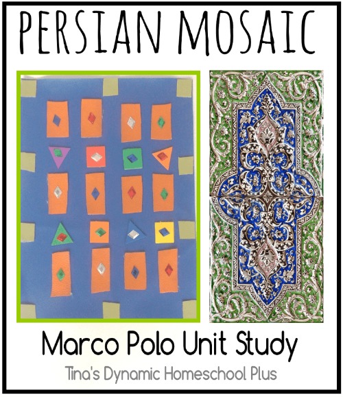 Persian Mosaic Marco Polo Unit Study @ Tina's Dynamic Homeschool Plus
