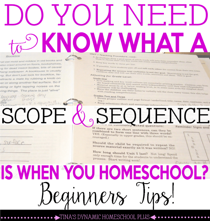 Do You Need to Know What a Scope and Sequence Is When You Homeschool. Tips for the Beginner. @ Tina's Dynamic Homeschool Plus