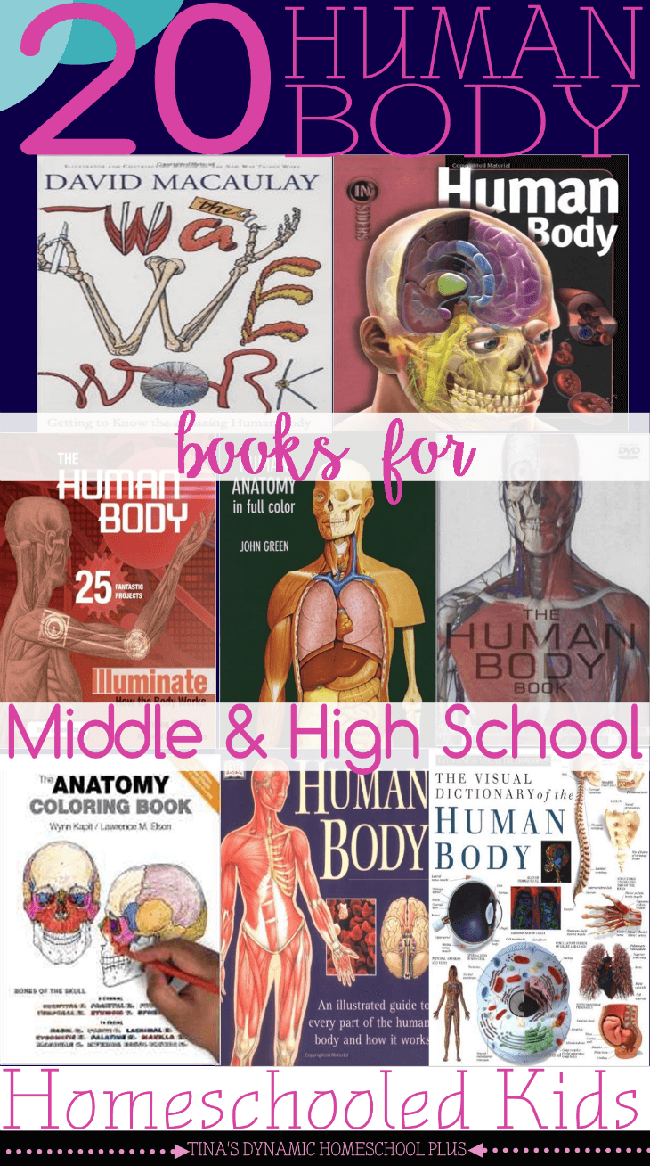 20 Human Body Books for Middle and High School Homeschooled Kids @ Tina's Dynamic Homeschool Plus