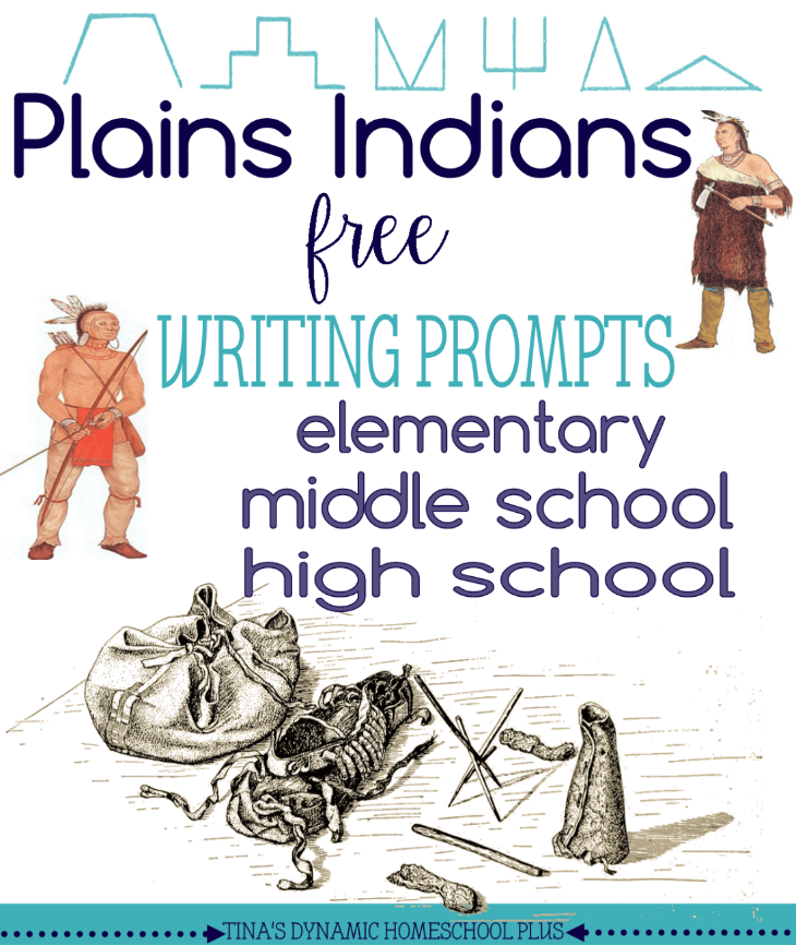 Plains Indians free writing prompts for elementary, middle school and high school homeschooled kids @ Tina's Dynamic Homeschool Plus