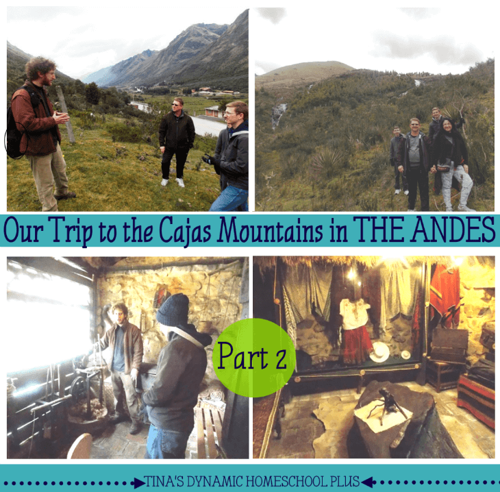 Cajas Mountain in the Andes Mountains Part 2 @ Tina's Dynamic Homeschool Plus
