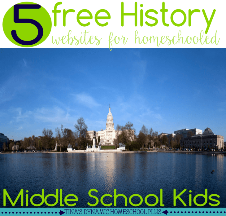 5 Free History Websites for Homeschooled Middle School Kids @ Tina's Dynamic Homeschool Plus