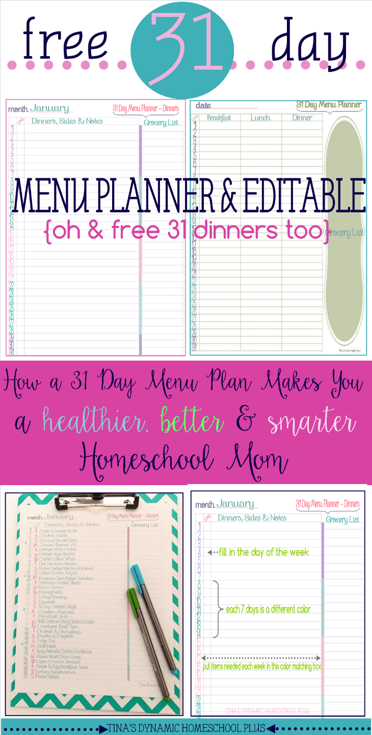 Free 31 Editable Menu Planner. Because menu planning for a longer period of time makes you a smarter, healthier and better homeschool mom. @ Tina's Dynamic Homeschool Plus