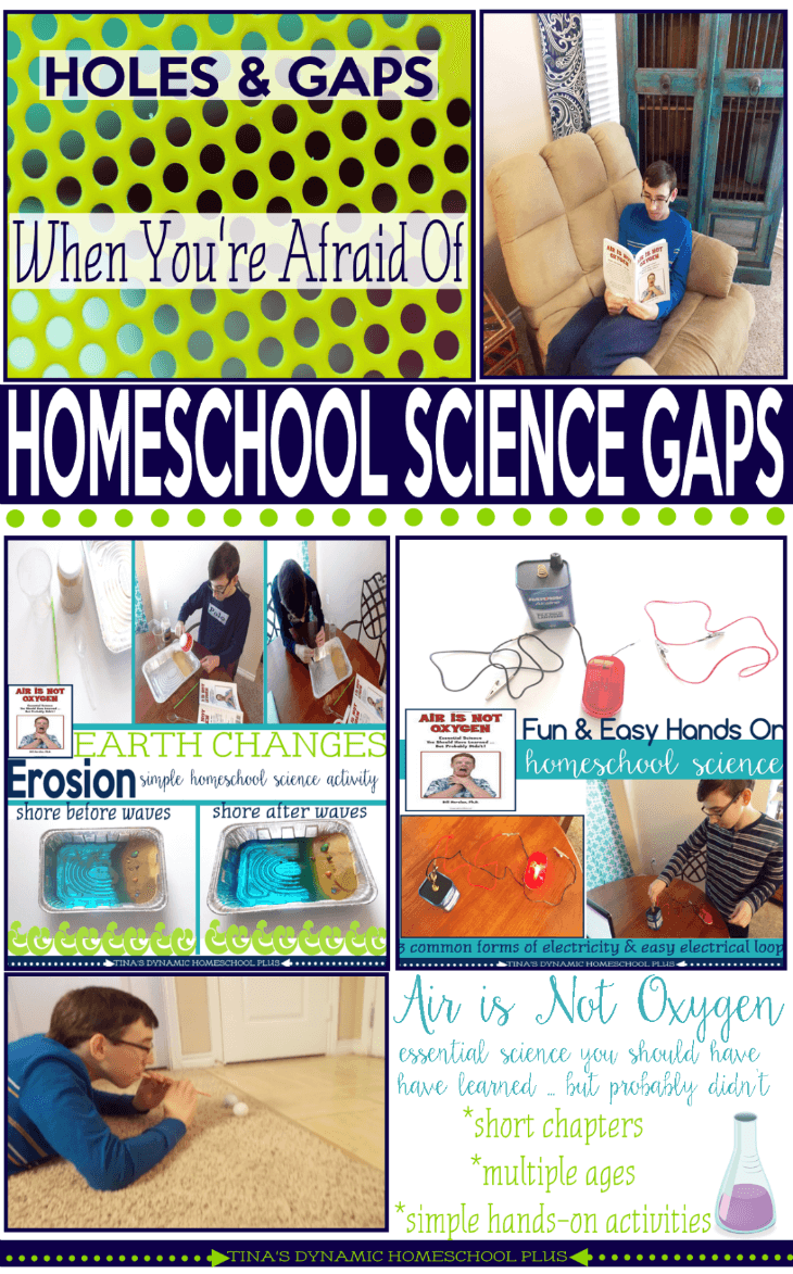 When You're Afraid of Homeschool Science Gaps @ Tina's Dynamic Homeschool Plus
