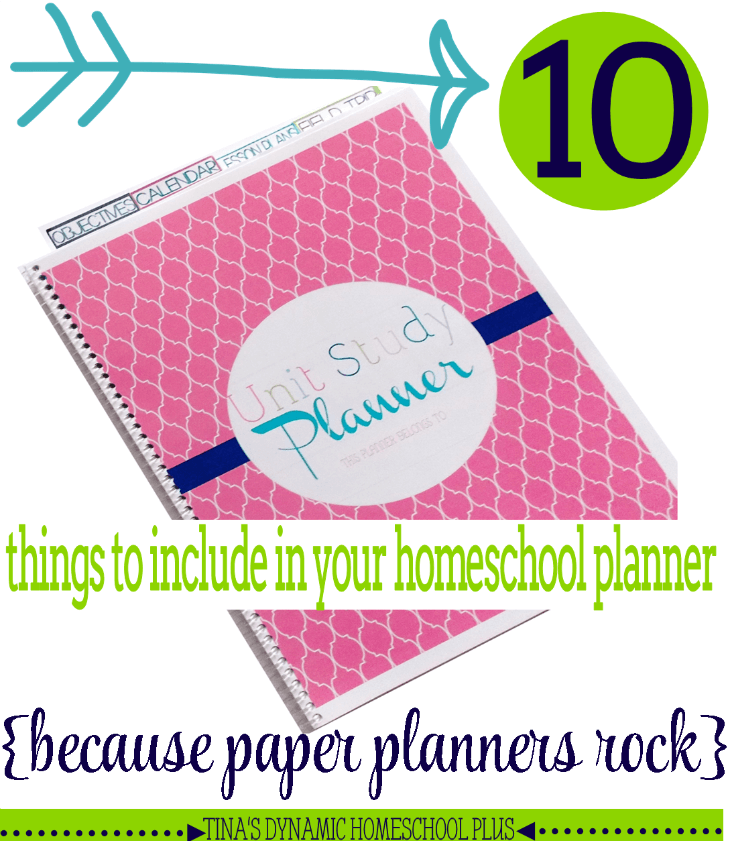 10 Things to Include In Your Homeschool Planner - paper planners rock @ Tina's Dynamic Homeschool Plus