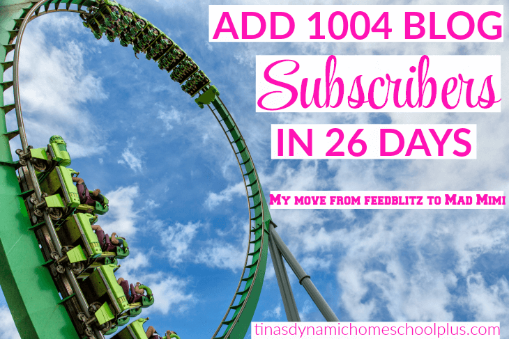 How to Add 1004 Blog Subscribers in 26 Days @ Tina's Dynamic Homeschool Plus
