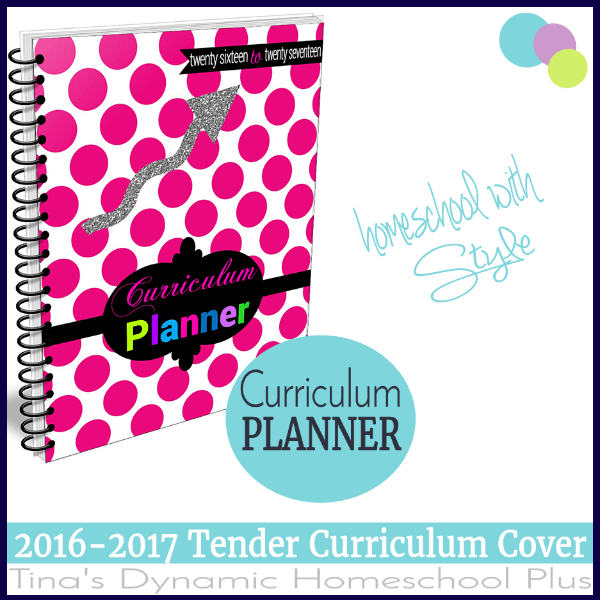 2016 to 2017 Tender Curriculum Planner Cover Store @ Tina's Dynamic Homeschool Plus 