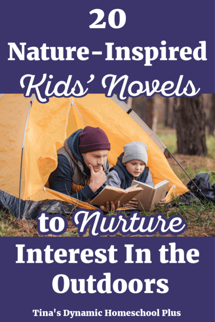 20 Nature-Inspired Kids' Novels to Nurture Interest In the Outdoors