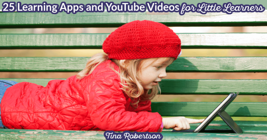 25 Fun Learning Apps and YouTube Videos for Little Learners