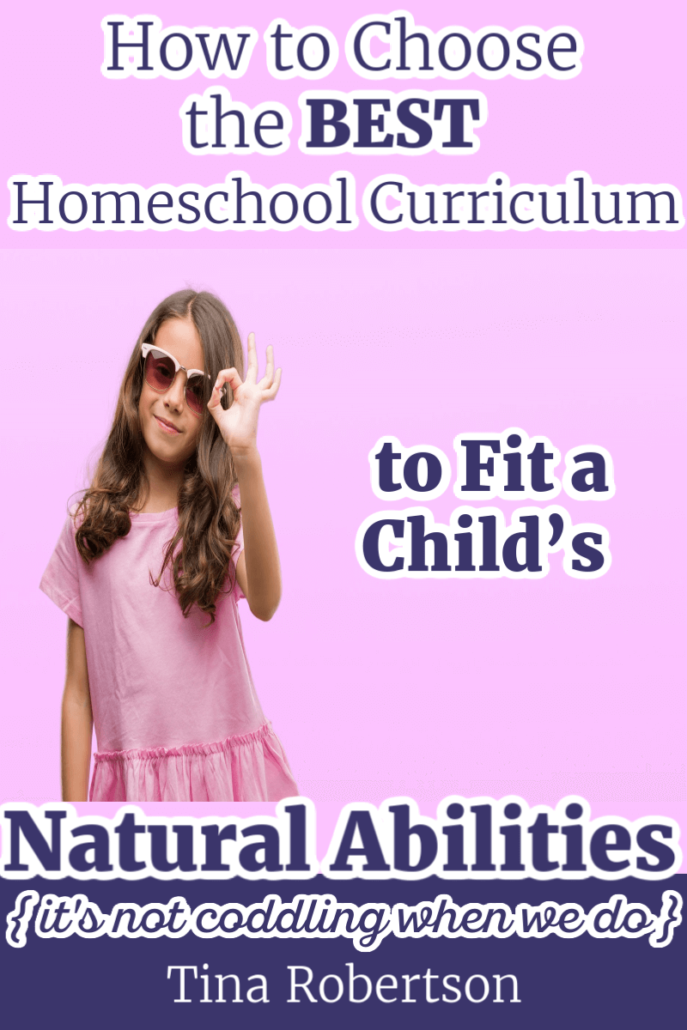 How to Choose the BEST Homeschool Curriculum to Fit a Child's Natural Abilities