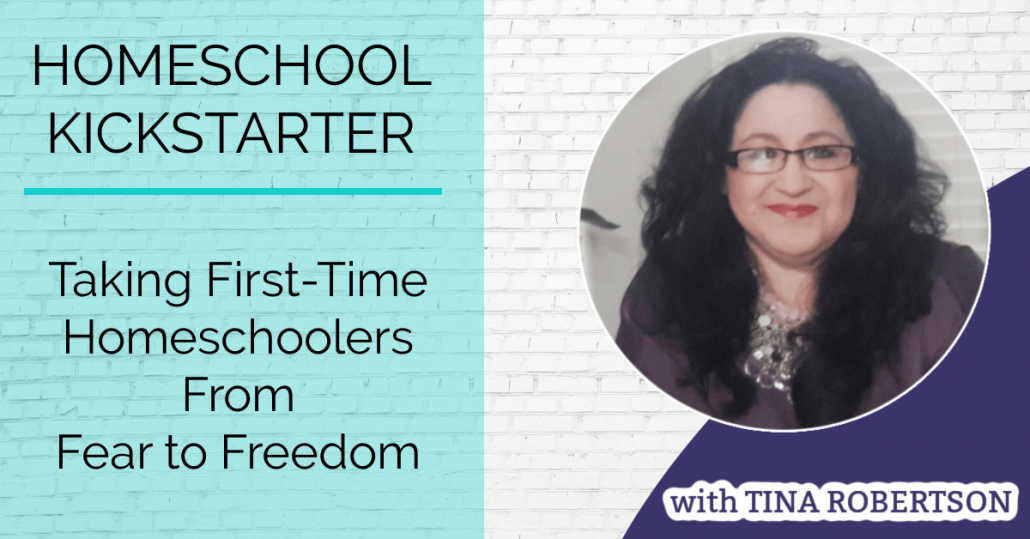 Homeschool Kickstarter Course for First-Time Homeschoolers by Tina Robertson